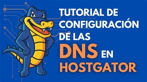 Cómo configurar las DNS en hostgator YouTube