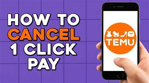 How To Cancel One Click Pay On Temu Easiest Way Youtube