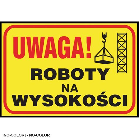 Z Tb Tablice Budowlane Uwaga Roboty Na Wysoko Ci X