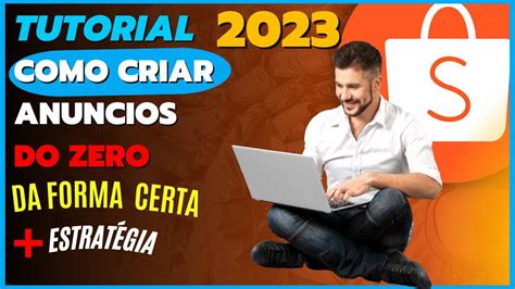 Descubra Como Anunciar na Shopee Sem Erros Faça Muitas Vendas