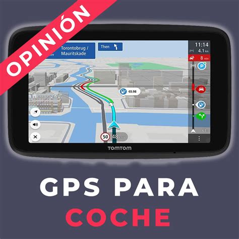 Los Mejores Gps Para Coche De Tomtom Garmin Ofertas Y M S