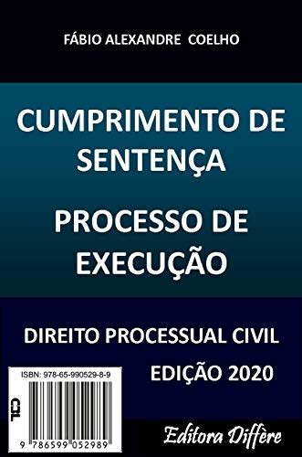 Cumprimento De Sentença E Processo De Execução 2020 Processo Civil