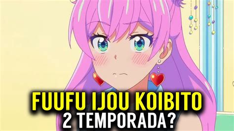 FUUFU IJOU KOIBITO MIMAN 2 TEMPORADA 2 SEASON YouTube