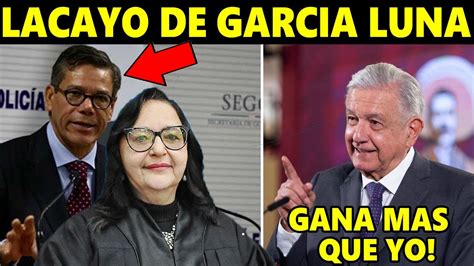 Amlo Saca Las Pruebas Vs Lacayo De Garcia Luna Pi A Lo Contrato Scjn