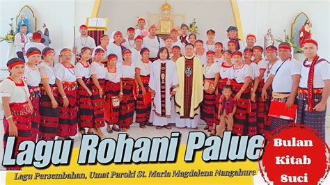 Lagu Rohani Palue Lagu Persembahan Umat Paroki St Maria Magdalena