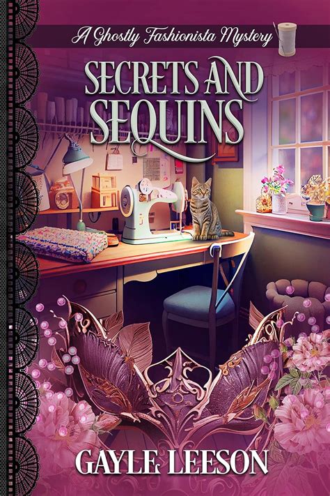 Secrets And Sequins A Ghostly Fashionista Mystery Ghostly Fashionista