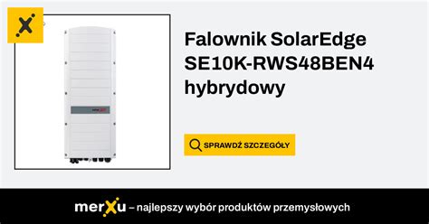 Solaredge Falownik Se K Rws Ben Hybrydowy Merxu Negocjuj Ceny