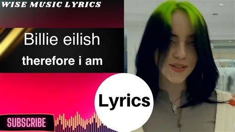 Billie Eilish Therefore I Amlyrics Youtube