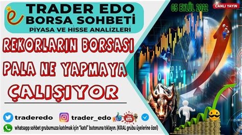 Borsa Sohbeti Borsa Rekorlara Doymuyor Palanın Planı NE Hisse