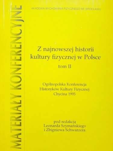 Z Najnowszej Historii Kultury Fizycznej W Polsce Tom Ii Ksi Ki