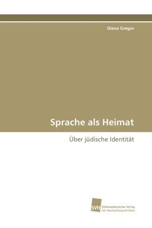 Pdf Sprache Als Heimat By Diana Gregor Ebook Perlego