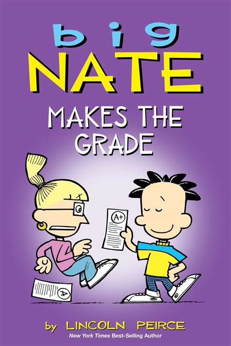 Big Nate Makes The Grade Book By Lincoln Peirce Official Publisher