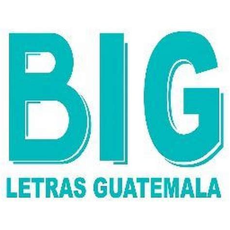 Big Letras Guatemala Youtube