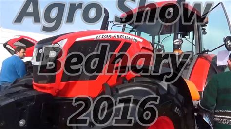 Agro Show Bednary 2016 Relacja YouTube