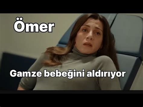 Ömer 39 Bölüm Fragmanı Gamze bebeğini aldırıyor Analiz YouTube