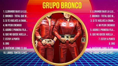 G R U P O B R O N C O Rom Nticas Lbum Completo Grandes