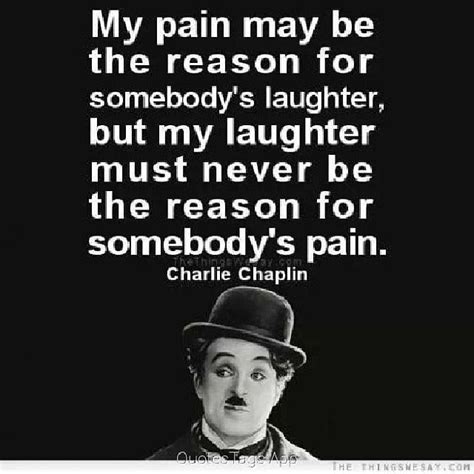 110 Charlie Chaplin Quotes About Laughter Smile Rain Quotlr