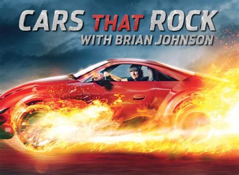 Cars That Rock with Brian Johnson TV Show Air Dates & Track Episodes ...