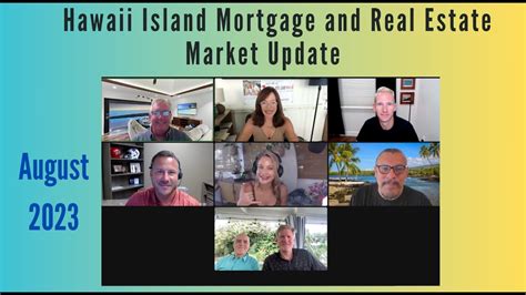 Hawaii Island Real Estate And Mortgage Update August Youtube