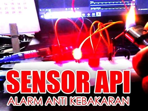 Sensor Api Alarm Anti Kebakaran Arduino Project Hub