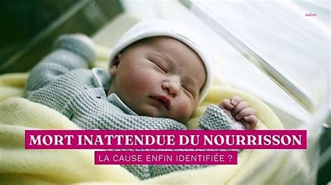 Mort Inattendue Du Nourrisson La Cause Enfin Identifi E Vid O