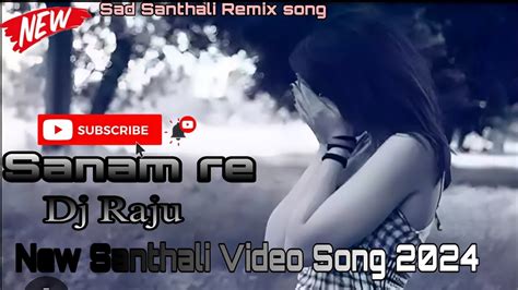 New Santhali Dj Song New Santhali Video Santhali Song Dj