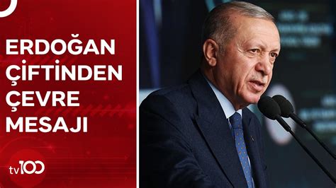 Erdoğandan Dünya Çevre Günü Mesajı Daha Yaşanabilir ve Yeşil Bir