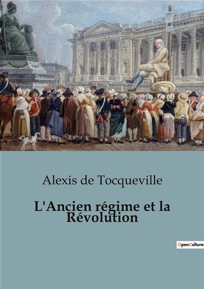 L Ancien régime et la Révolution broché Alexis de Tocqueville