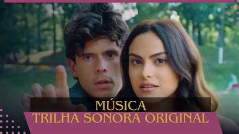 M Sica Ou A A Trilha Sonora Original Do Filme Camila Mendes