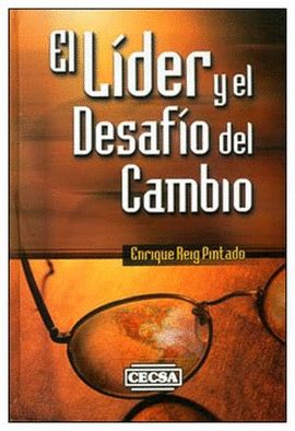 El Lider Y El Desafio Del Cambio Reig Enrique Libro En Papel