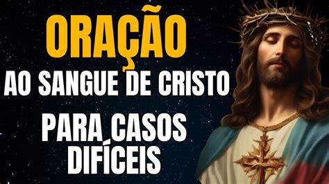 Poderosa Oração Para Clamar Ao Sangue De Cristo Para Solucionar Casos