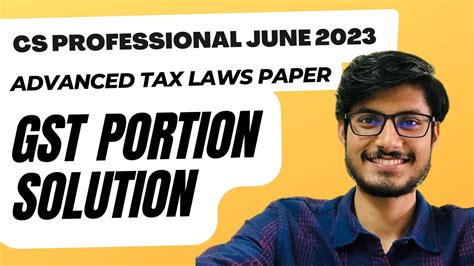 Advanced Tax Laws Paper Solution CS Professional June 2023 Exams AIR