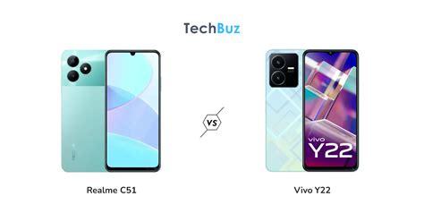 Realme C51 Vs Vivo Y22 Specs Comparison Techbuz