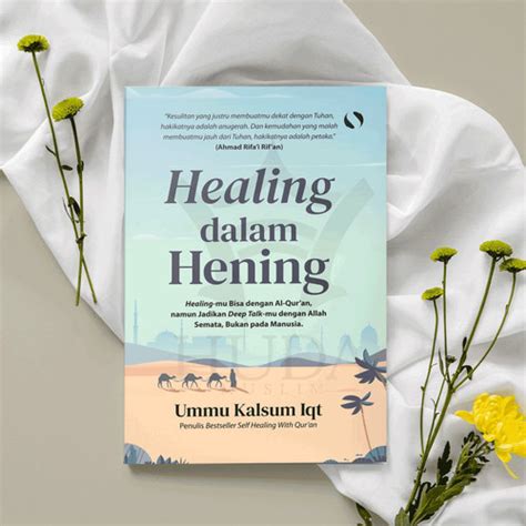 Promo Buku Motivasi Islami Healing Dalam Hening Hijrah Self Love