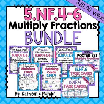 5 NF 4 5 NF 6 BUNDLE Multiply Fractions By Kathleen And Mande