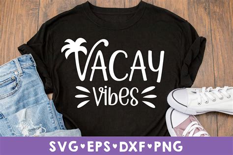 Vacay Vibes Svg Vacay Mode Svg Summer Svg Dxf Svg And Png Etsy