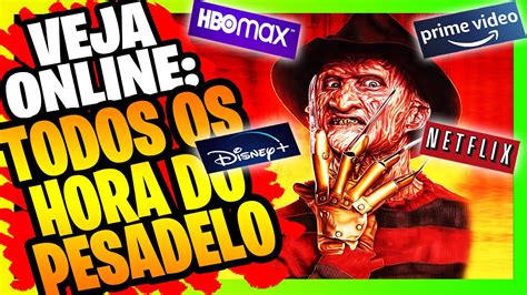 Onde ASSISTIR HORA DO PESADELO DUBLADO COMPLETO TODOS Os Filmes Do