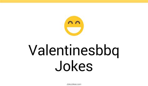 1 Valentinesbbq Jokes And Funny Puns Jokojokes