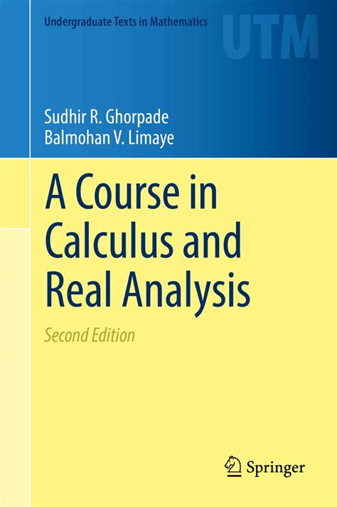 A Course In Calculus And Real Analysis Undergraduate Texts In