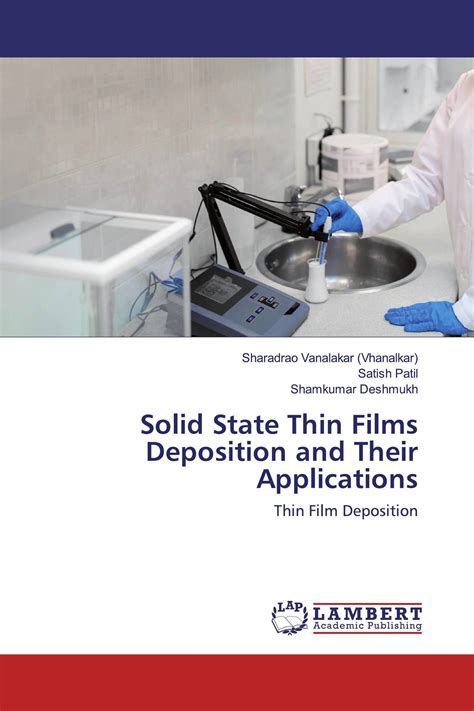 Solid State Thin Films Deposition and Their Applications / 978-620-2 ...