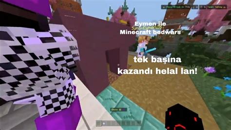 Adam Tek Ba Na Ald N Helal Lan Eymen Ile Minecraft Bedwars B L M