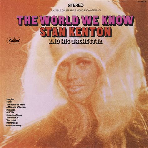 Apple Music Stan Kenton And His Orchestra The World We Know