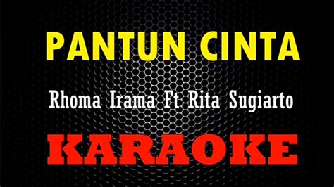 Pantun Cinta Rhoma Irama Ft Rita Sugiarto Karaoke YouTube