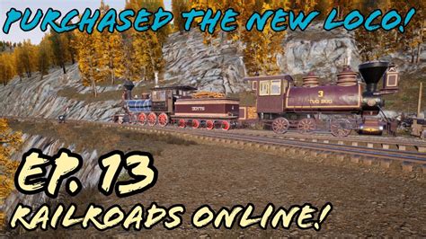 Purchased A New Loco Ep 13 Railroads Online Beta Lets Play