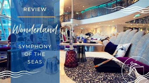 Wonderland Symphony Of The Seas Review Feature