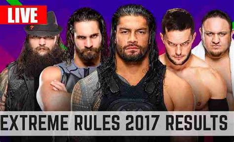 WWE Extreme Rules 2017 Results Full Match Live Updates