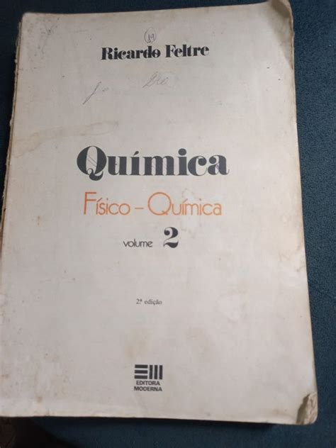 F Sico Qu Mica Vol Livro Livro Ricardo Feltre Usado Enjoei