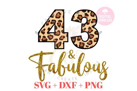 43 And Fabulous Svg 43rd Birthday Svg Birthday Shirt Svg Etsy