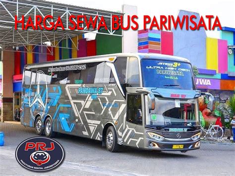 Harga Sewa Bus Pariwisata Terbaru Tahun 2024