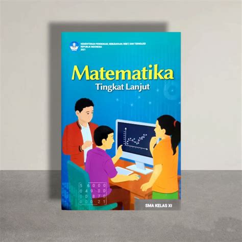 Jual Matematika Tingkat Lanjut Sma Kelas Xi Kurikulum Merdeka